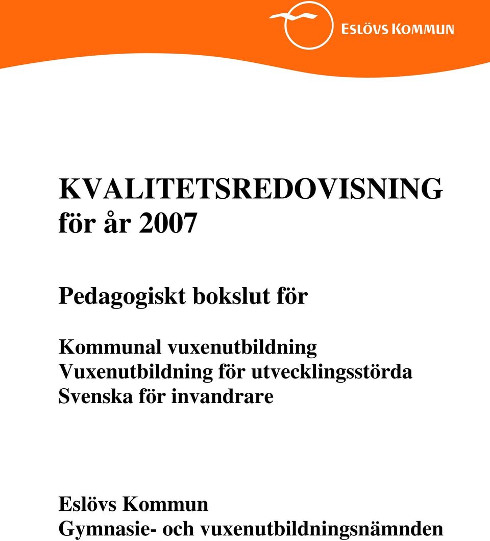 Vuxenutbildning för utvecklingsstörda Svenska