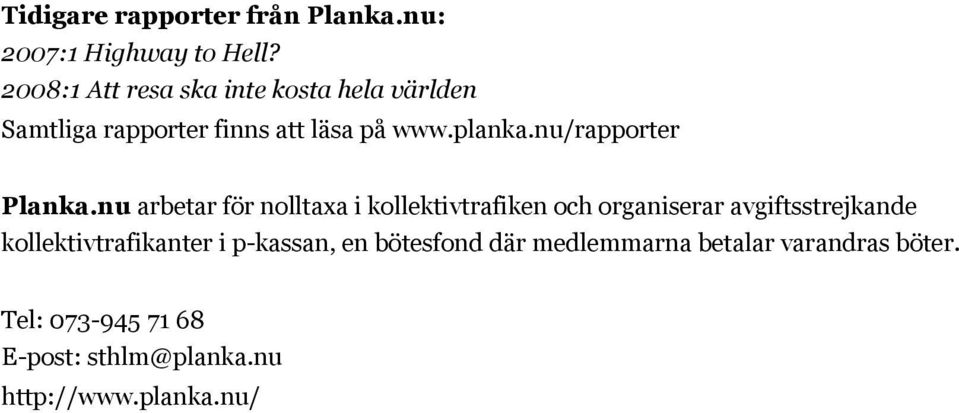 nu/rapporter Planka.