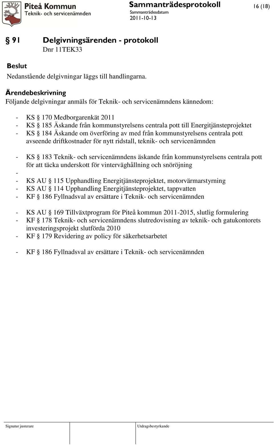 om överföring av med från kommunstyrelsens centrala pott avseende driftkostnader för nytt ridstall, teknik- och servicenämnden - KS 183 Teknik- och servicenämndens äskande från kommunstyrelsens