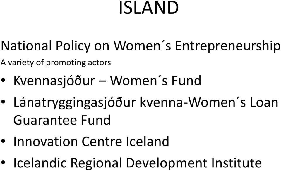 Lánatryggingasjóður kvenna-women s Loan Guarantee Fund