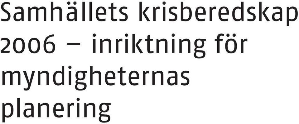 2006 inriktning