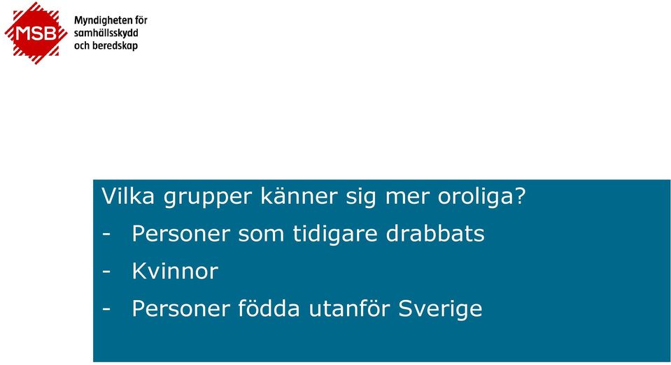 - Personer som tidigare