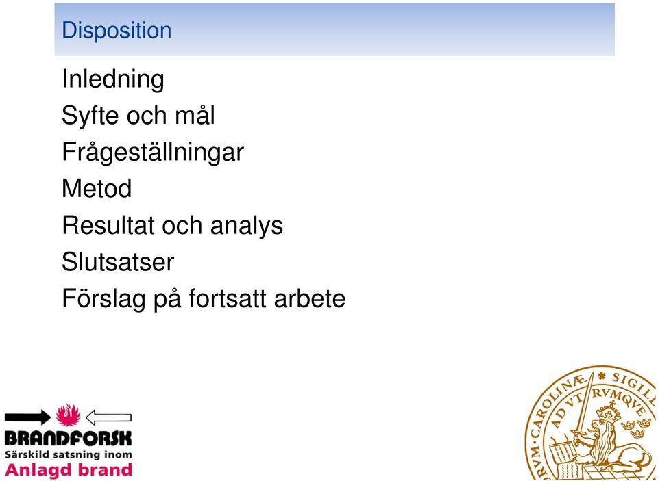 Metod Resultat och analys