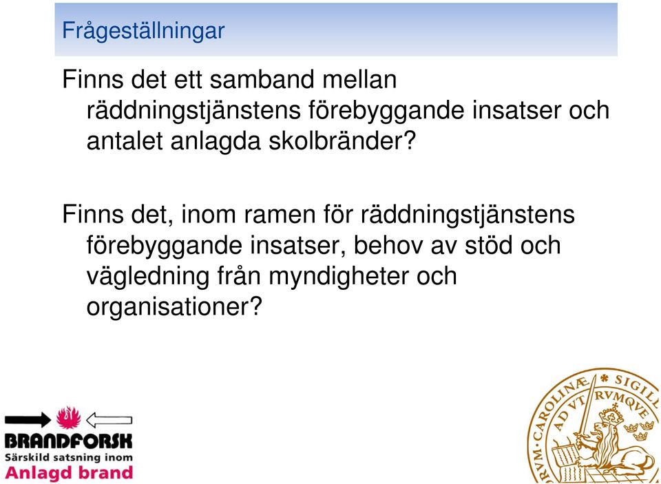 skolbränder?