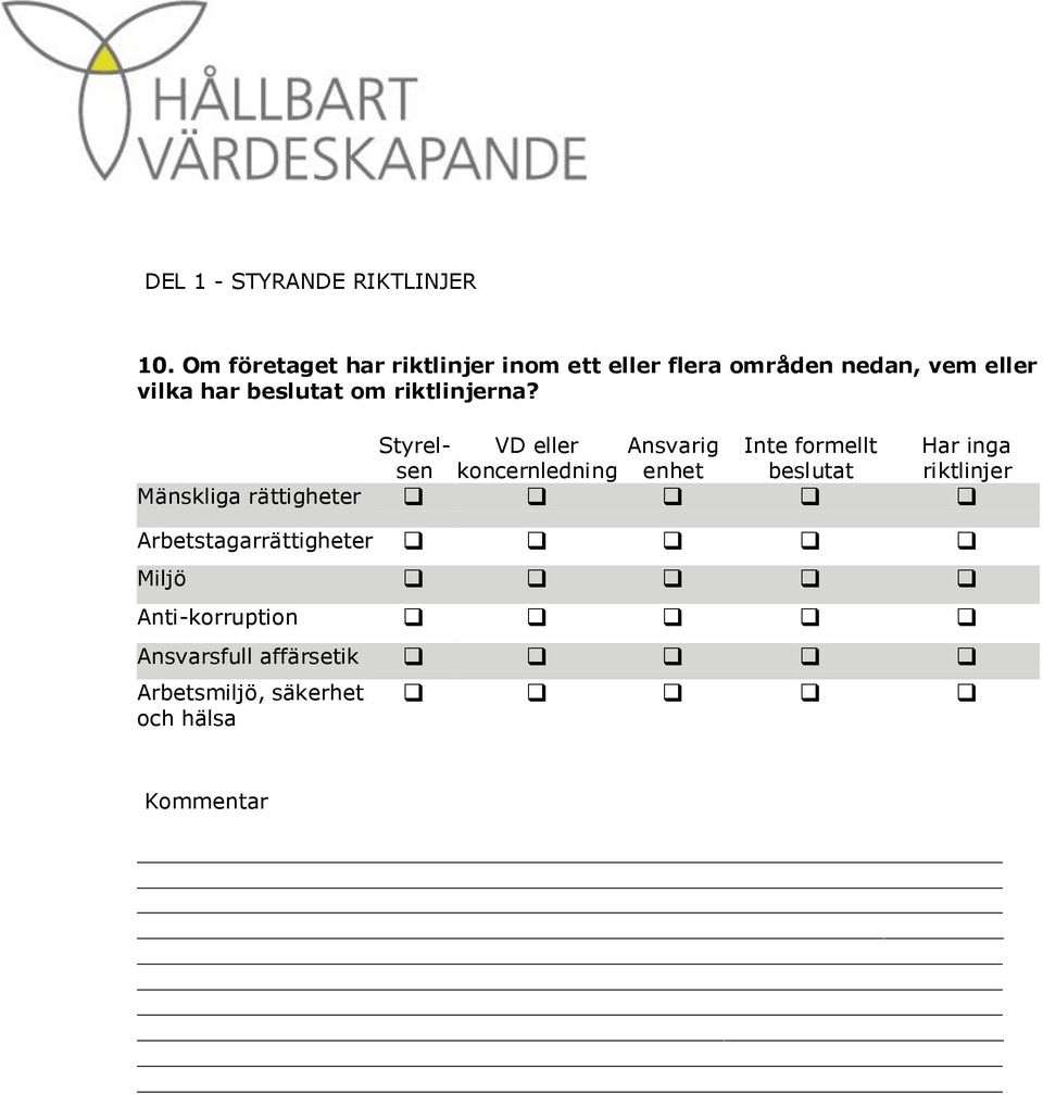 beslutat om riktlinjerna?