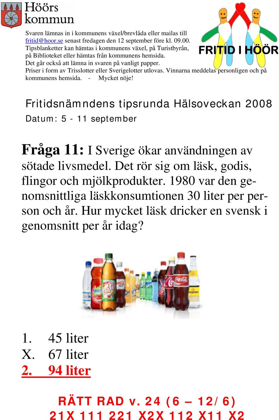 1980 var den genomsnittliga läskkonsumtionen 30 liter per person och