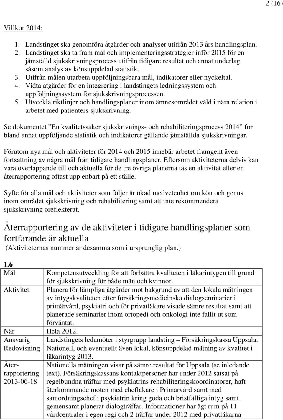 13 års handlingsplan. 2.