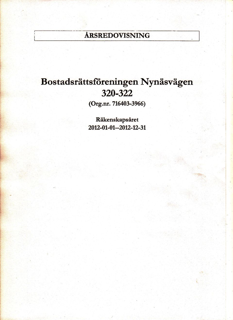 Nynäsvägen 32 ;"322 (Otgnr.