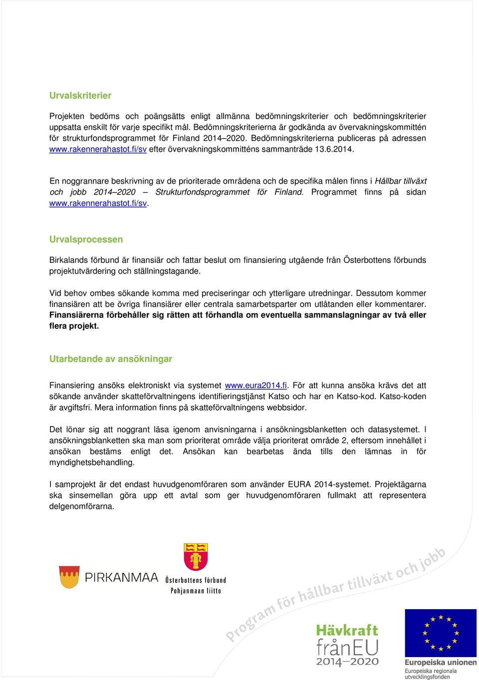fi/sv efter övervakningskommitténs sammanträde 13.6.2014.