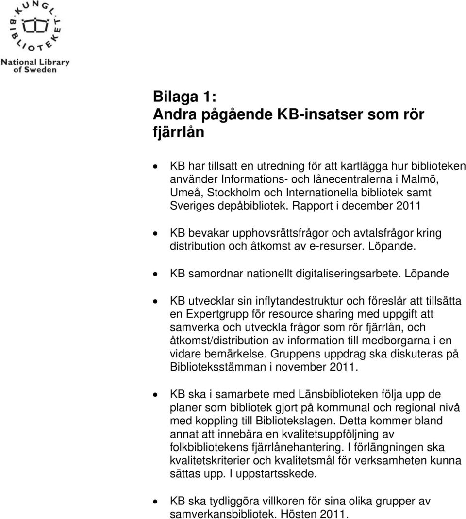 KB samordnar nationellt digitaliseringsarbete.