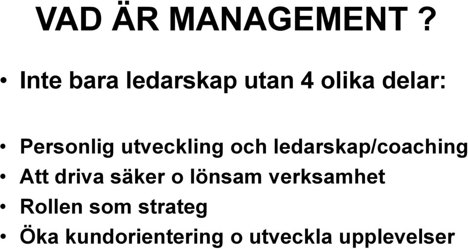 utveckling och ledarskap/coaching Att driva säker