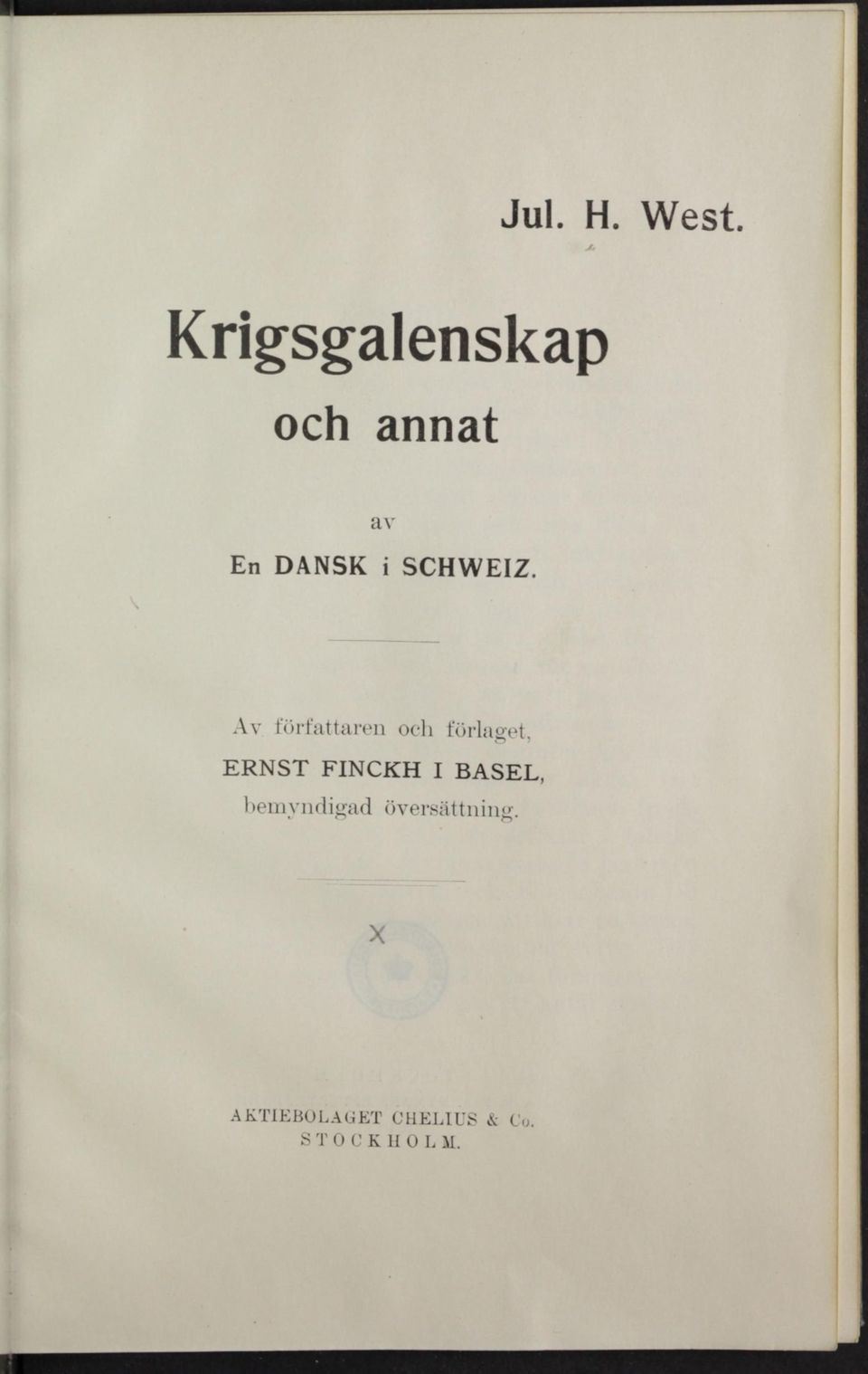 Av författaren och forlaget, ERNST FINCKH I