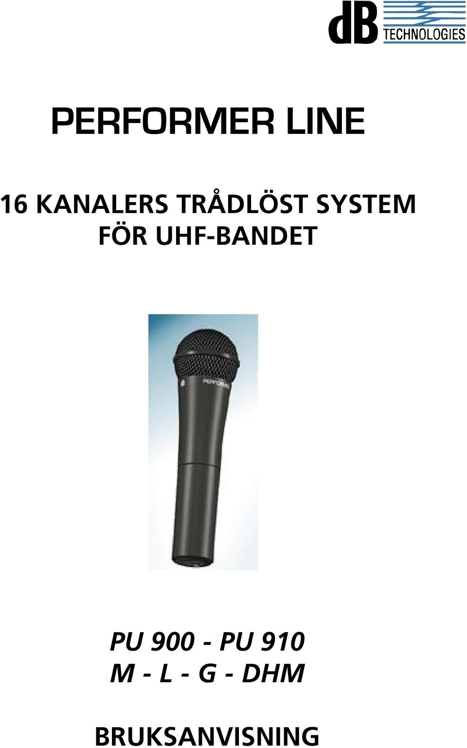 FÖR UHF-BANDET PU 900 -