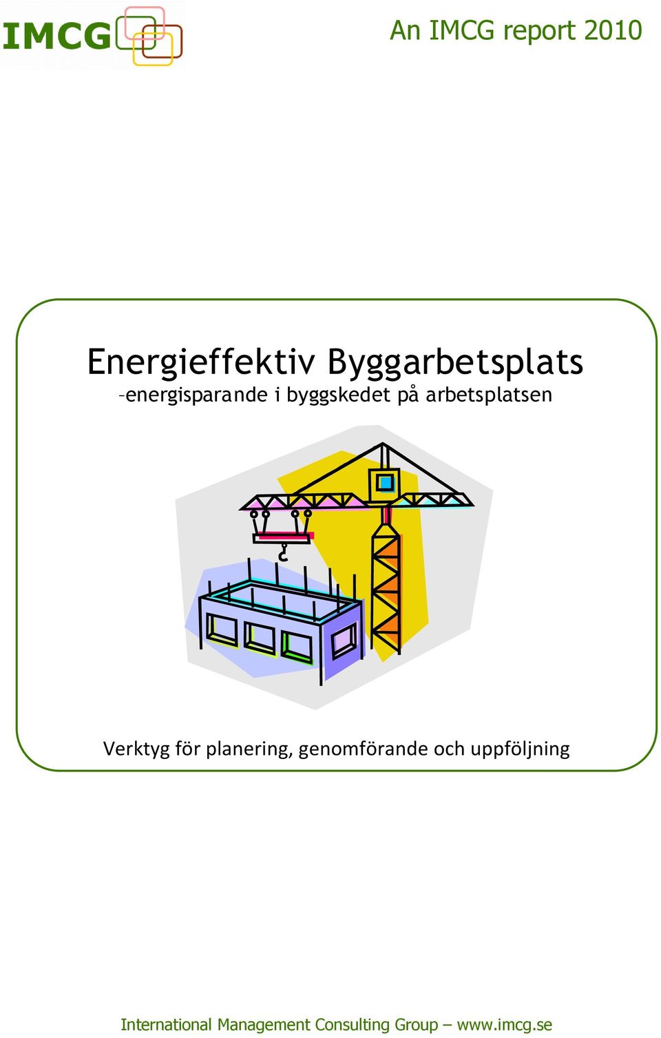 Verktyg för planering, genomförande och