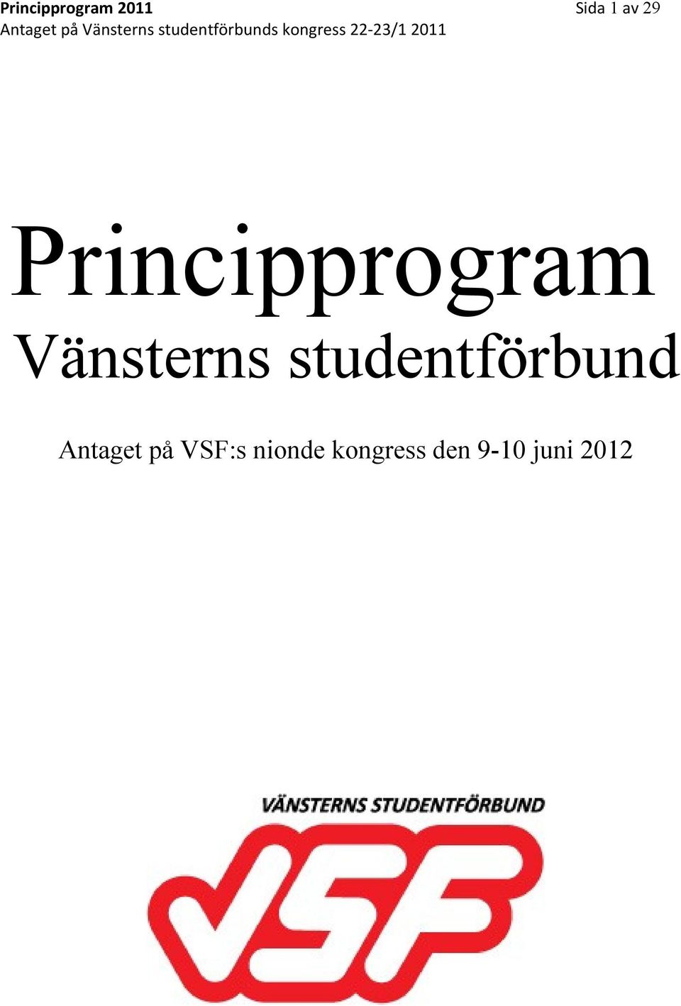 studentförbund Antaget på