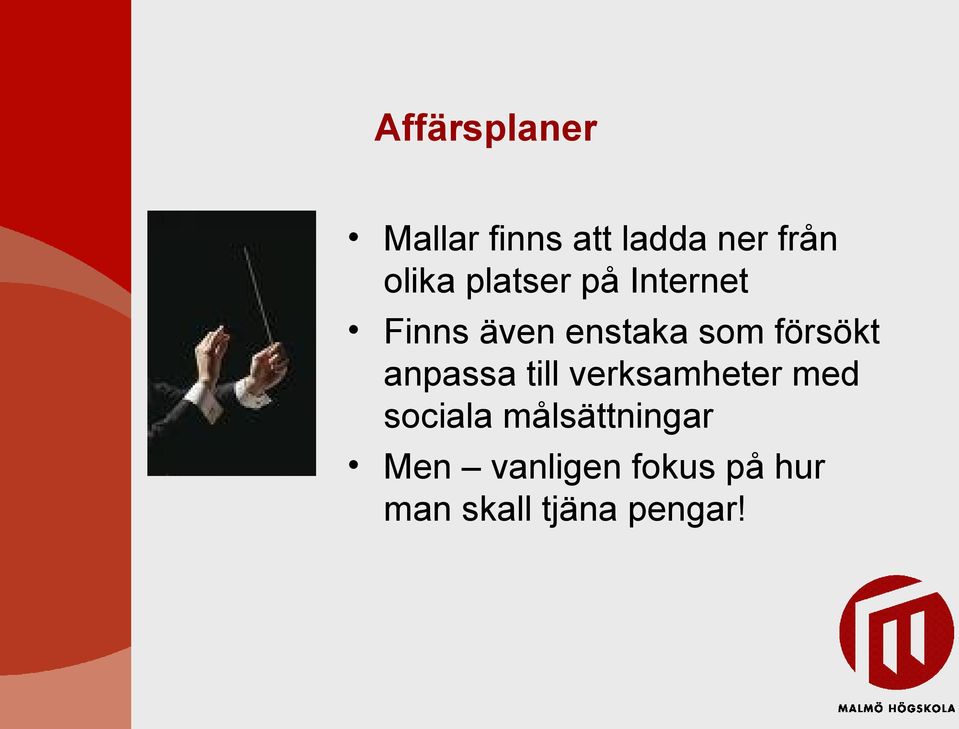 anpassa till verksamheter med sociala