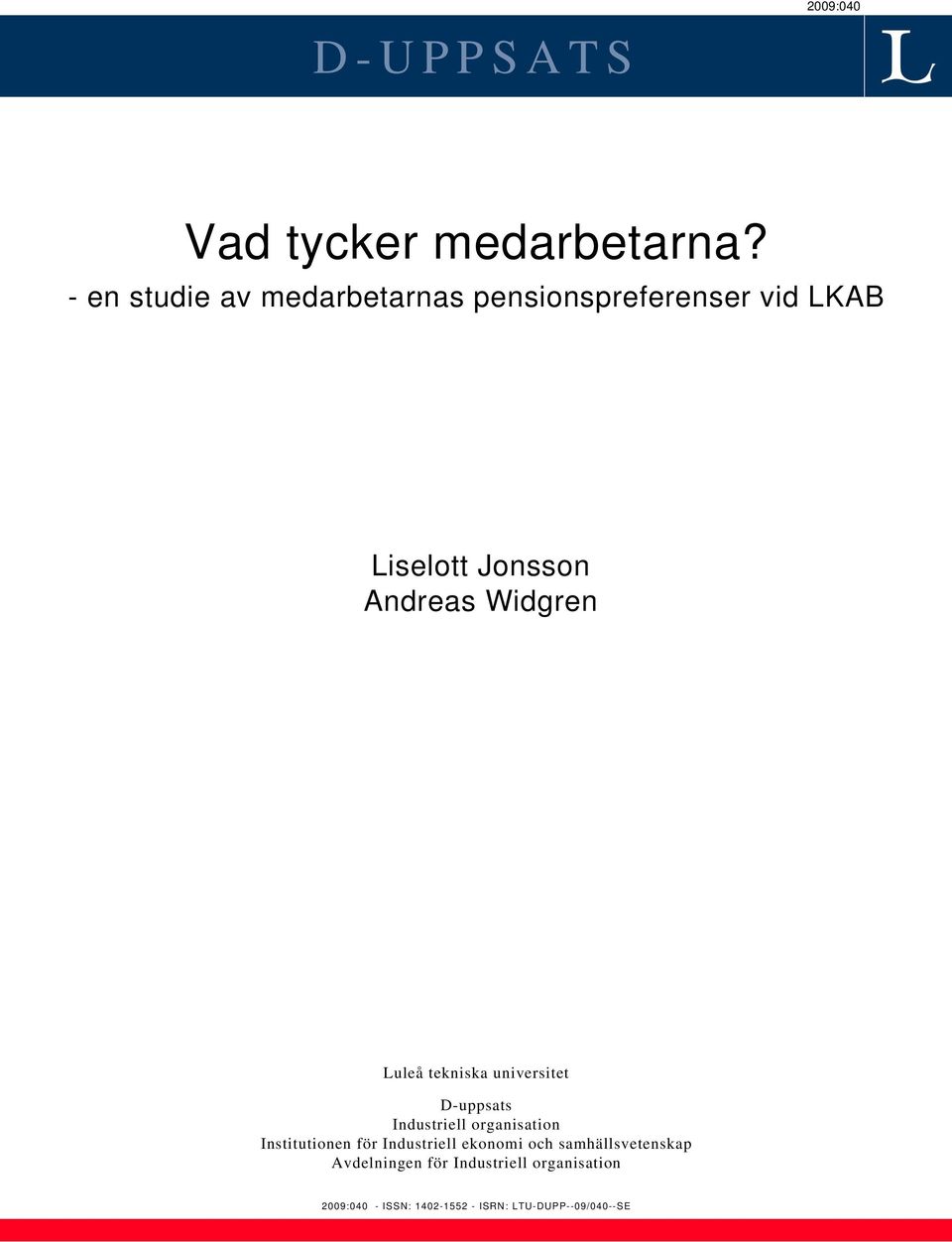 Widgren Luleå tekniska universitet D-uppsats Industriell organisation Institutionen för