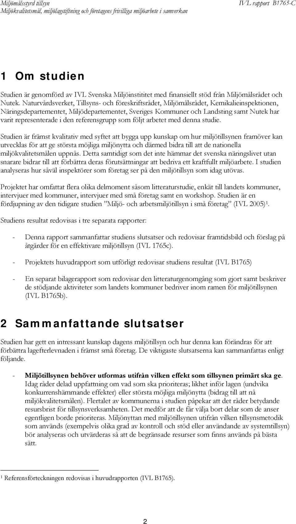 i den referensgrupp som följt arbetet med denna studie.