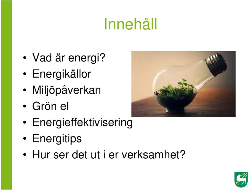 Grön el Energieffektivisering