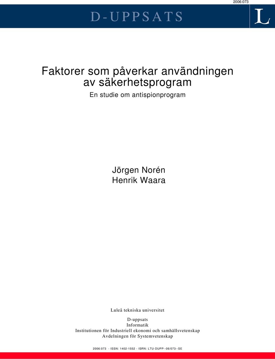 D-uppsats Informatik Institutionen för Industriell ekonomi och samhällsvetenskap