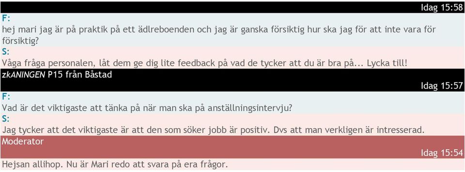 zkaningen P15 från Båstad Idag 15:57 Vad är det viktigaste att tänka på när man ska på anställningsintervju?