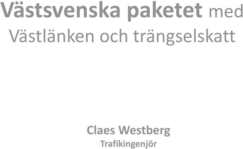 trängselskatt Claes