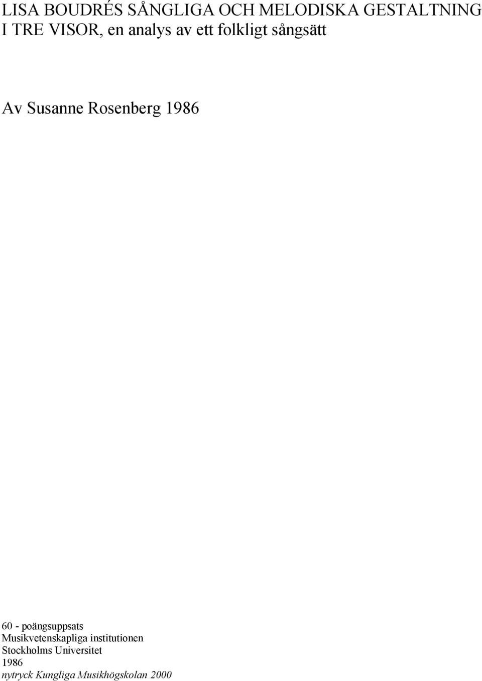 Rosenberg 1986 60 - poängsuppsats Musikvetenskapliga
