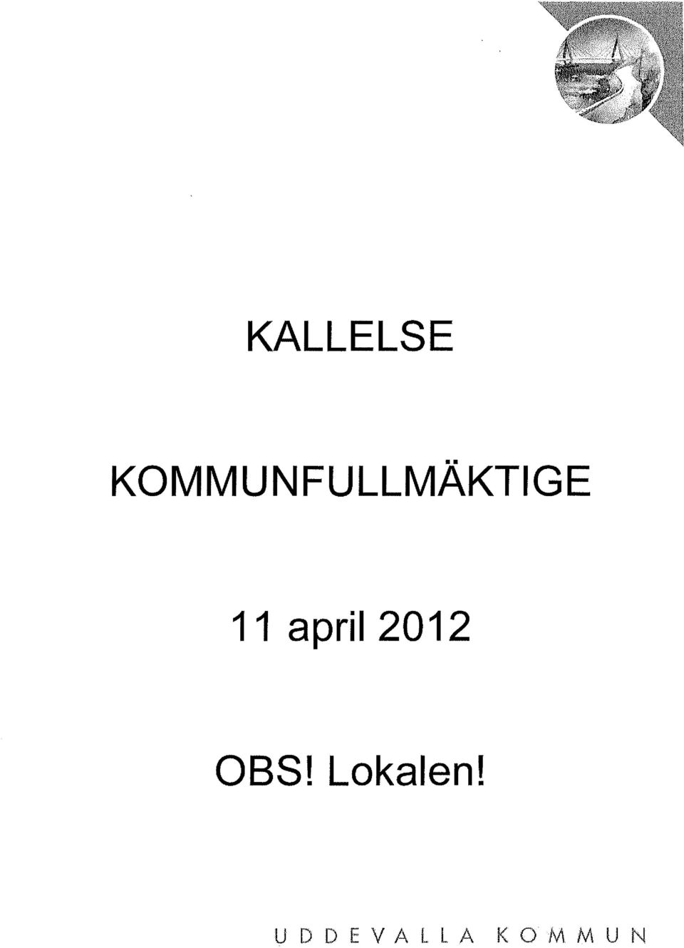 11 april 2012 OBS!