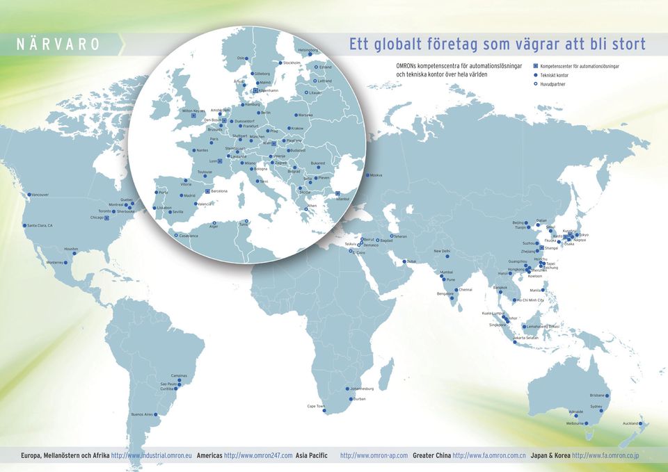 Frankfurt Stuttgart München Steinhausen Lausanne Milano Berlin Wien Bologna Terni Prag Velenje Zagreb Krakow Pieat any Belgrad Warsawa Budapest Sofia Bukarest Pleven Moskva Vancouver Santa Clara, CA