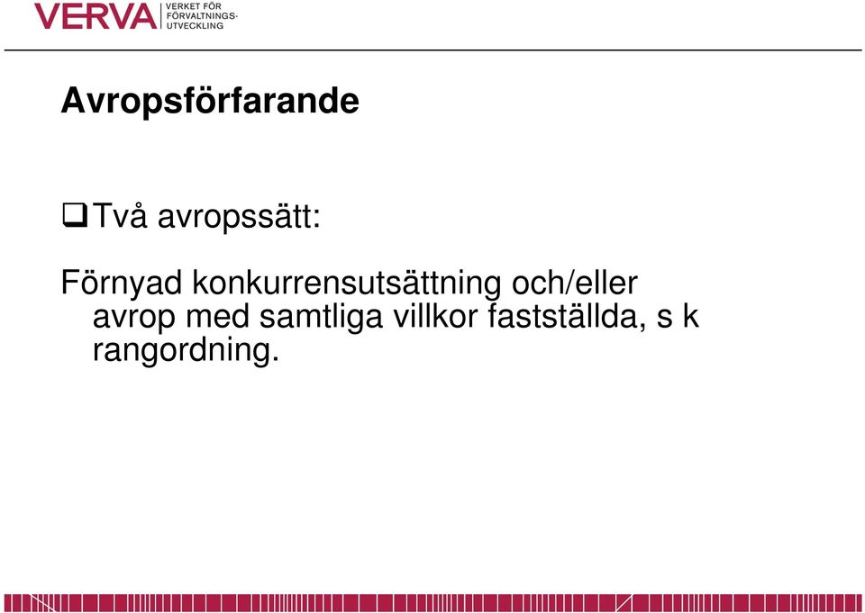 konkurrensutsättning och/eller