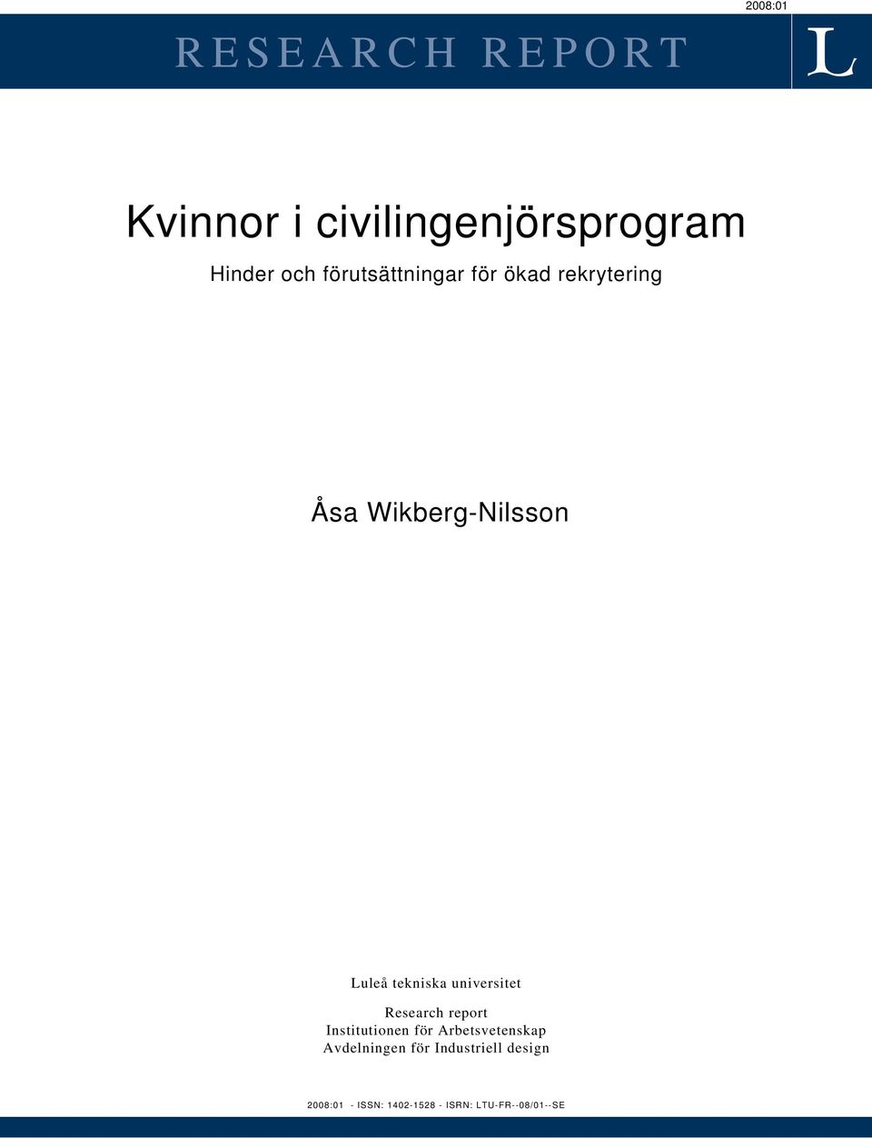 universitet Research report Institutionen för Arbetsvetenskap