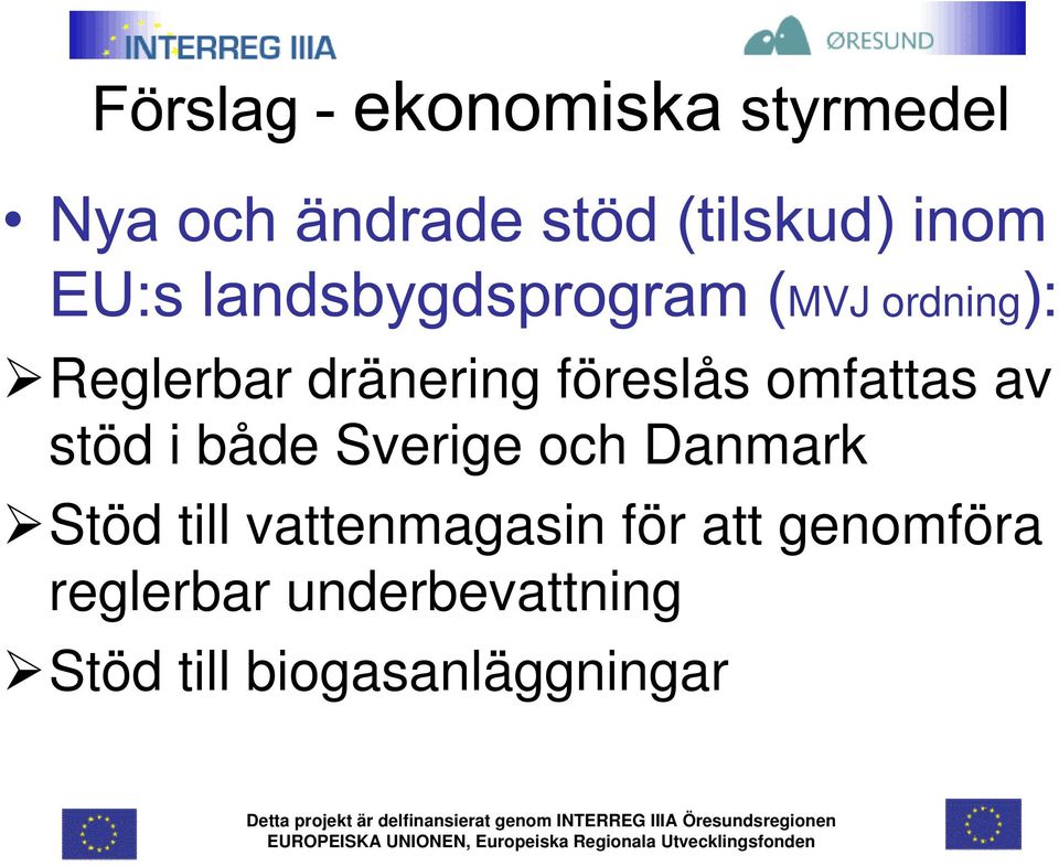 Stöd till vattenmagasin för att genomföra