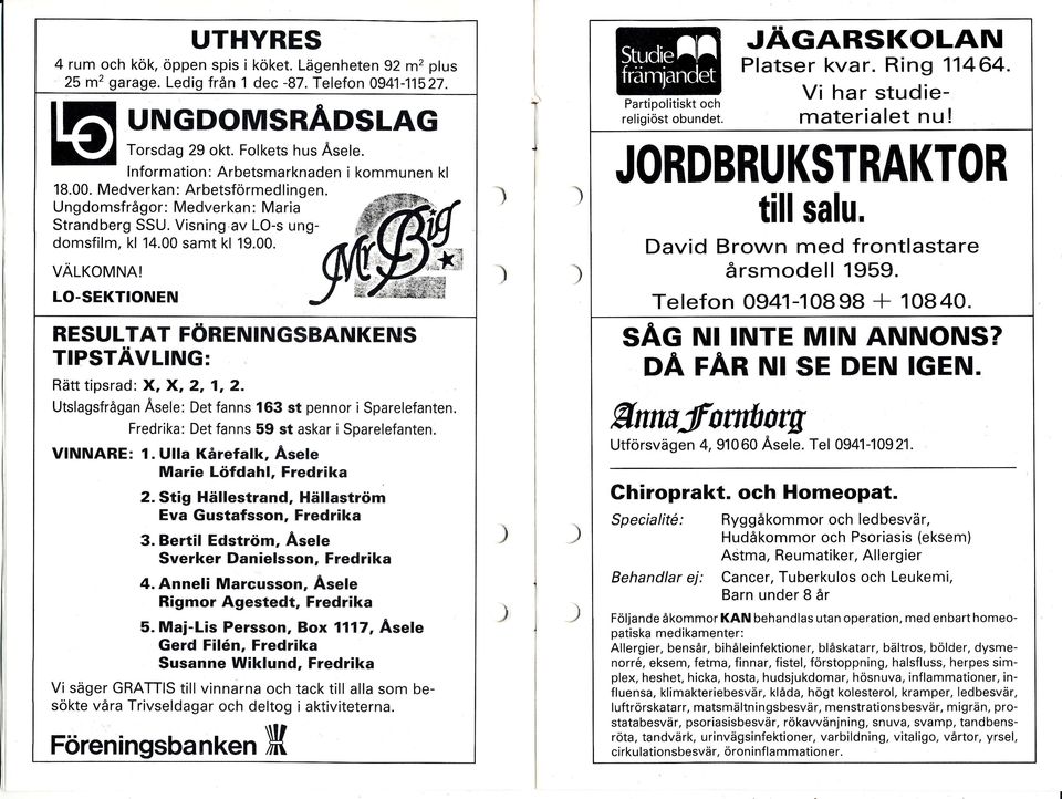 David Brown med frontlastare ärsmodell 1959. Telefon 0941-10898 + 10840. kl.^x*y.d#r+.arr" VÄLKOMNAI Partipolitiskt och religiöst obundet "r ffi LO.