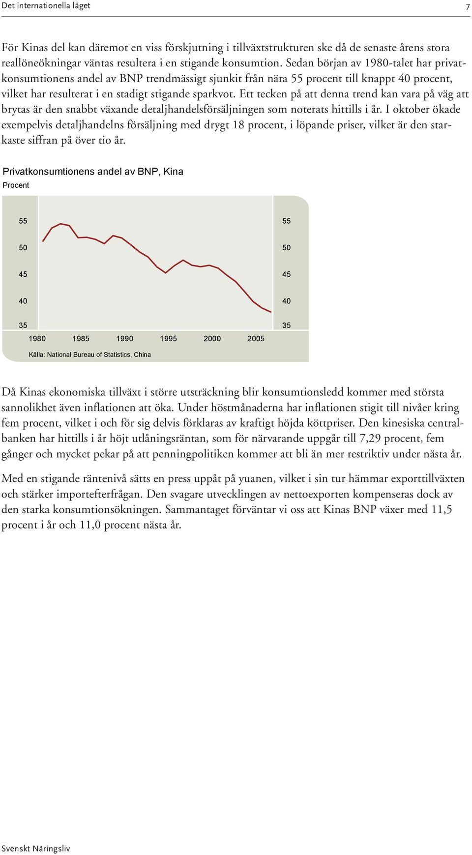 Ett tecken på att denna trend kan vara på väg att brytas är den snabbt växande detaljhandels försäljningen som noterats hittills i år.