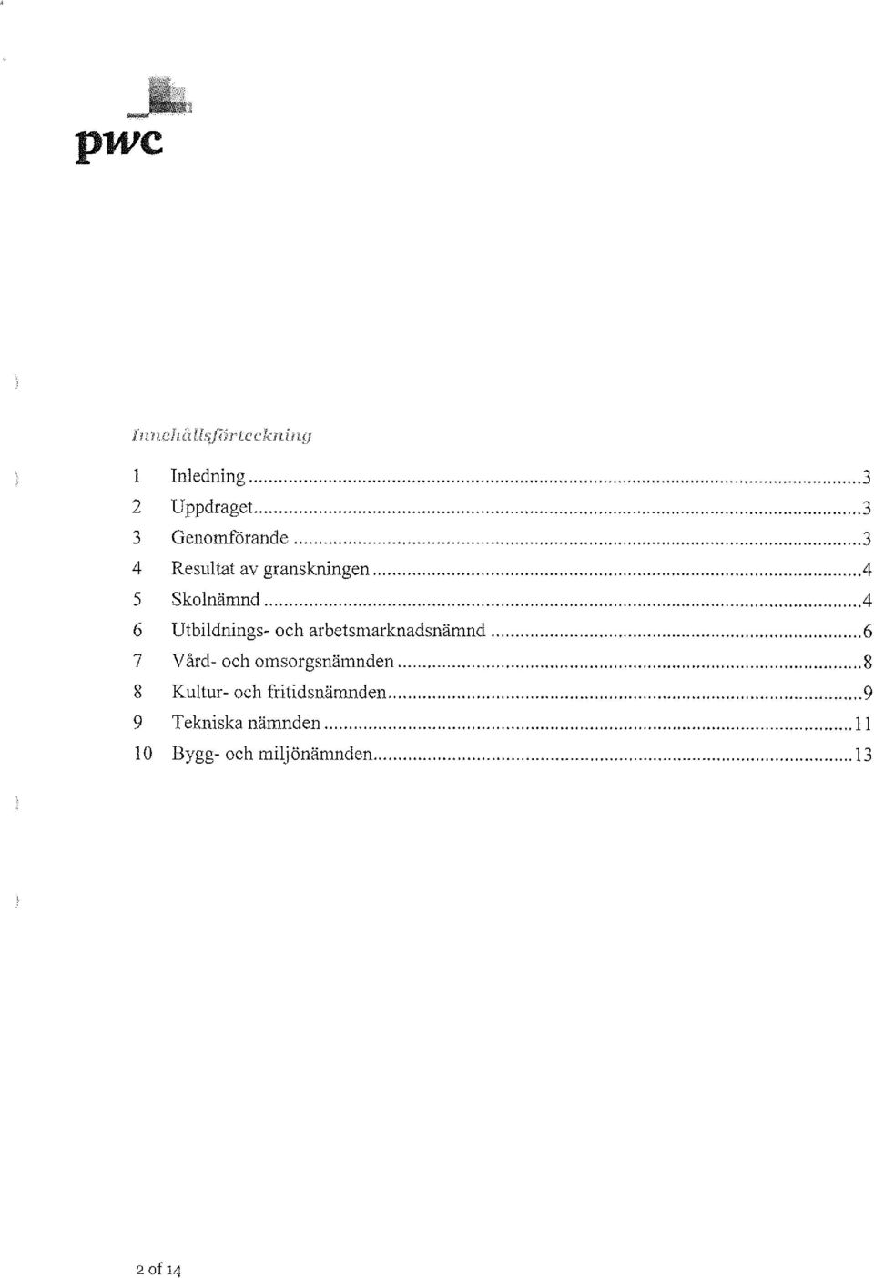 .. 4 6 Utbildnings- och arbetsmarknadsnämnd.