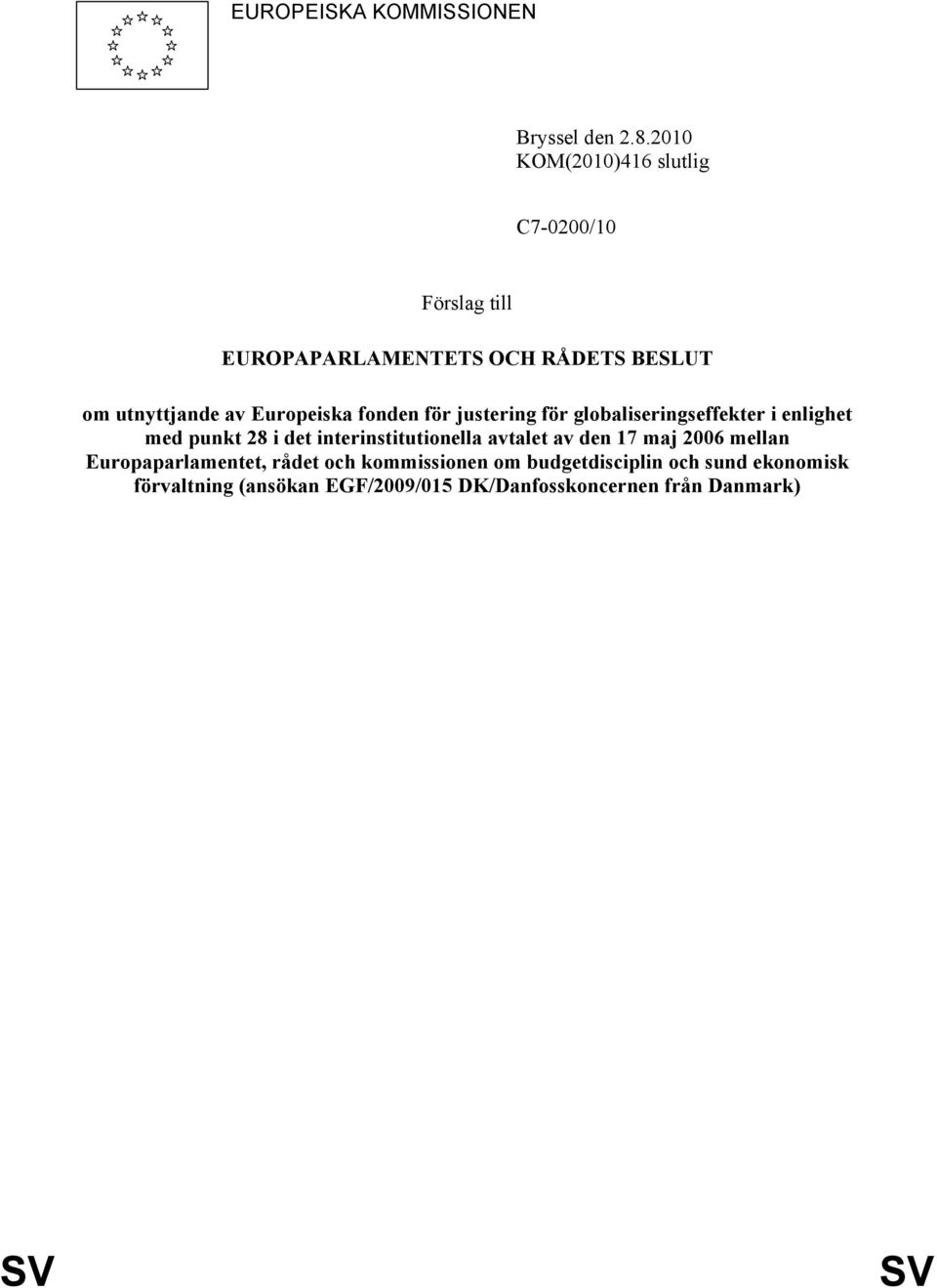 Europeiska fonden för justering för globaliseringseffekter i enlighet med punkt 28 i det interinstitutionella