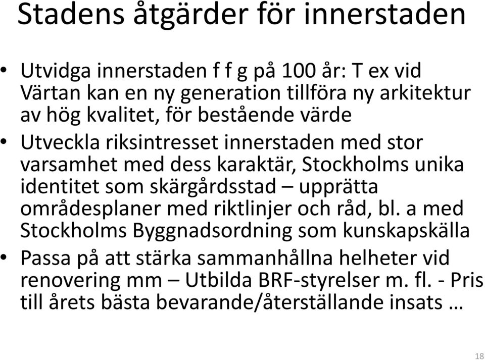 som skärgårdsstad upprätta områdesplaner med riktlinjer och råd, bl.