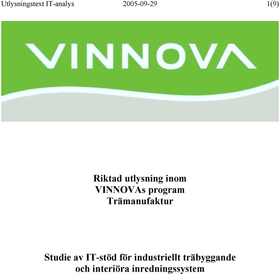 Trämanufaktur Studie av IT-stöd för