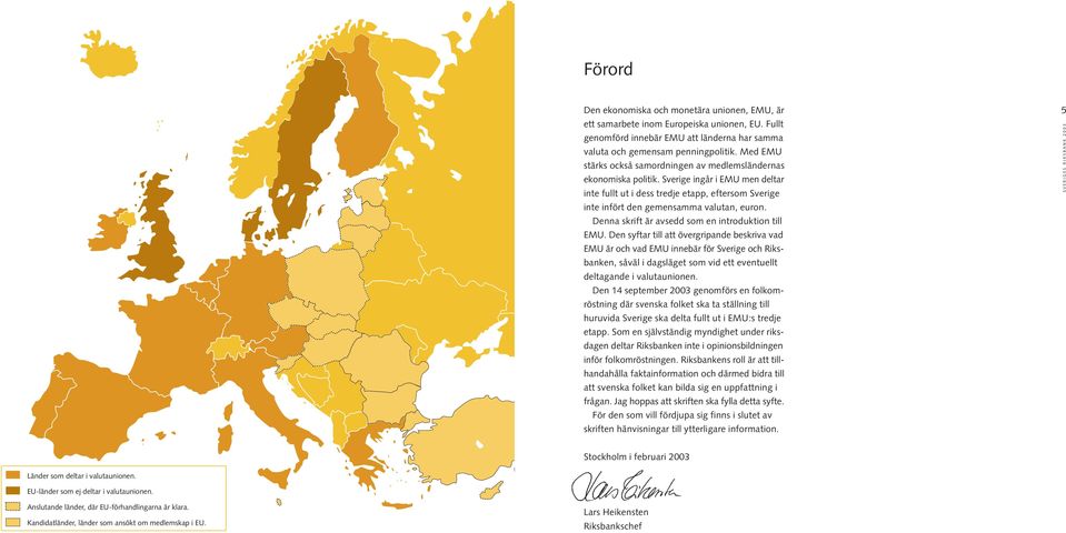 Denna skrift är avsedd som en introduktion till EMU.