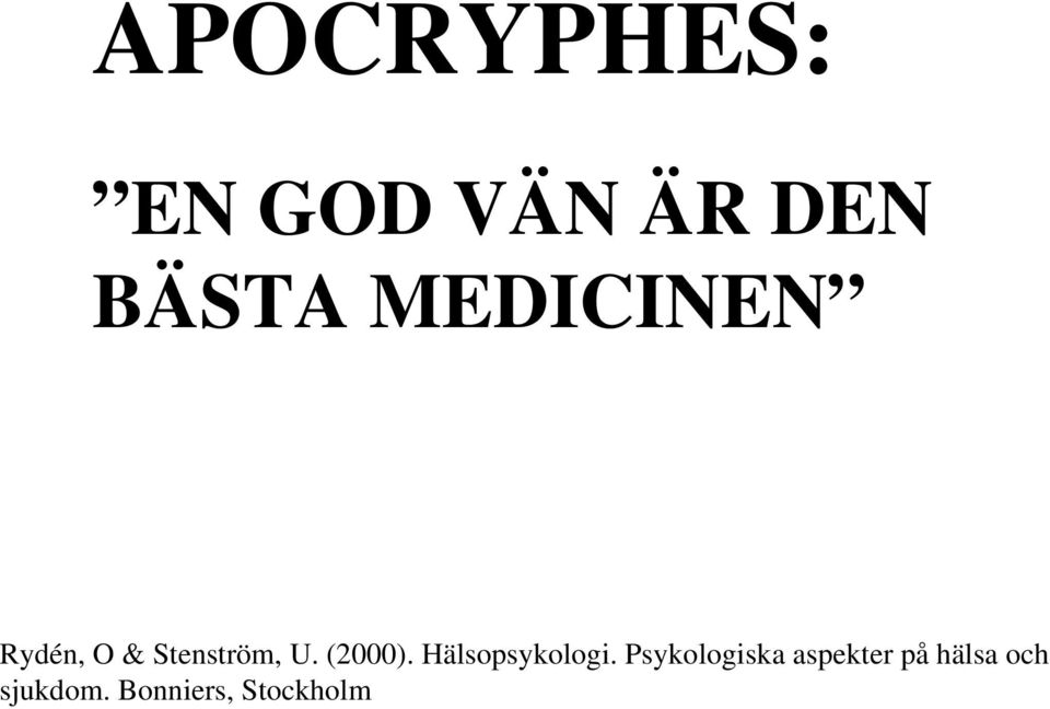 (2000). Hälsopsykologi.