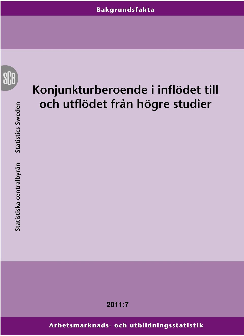 högre studier 2011:7