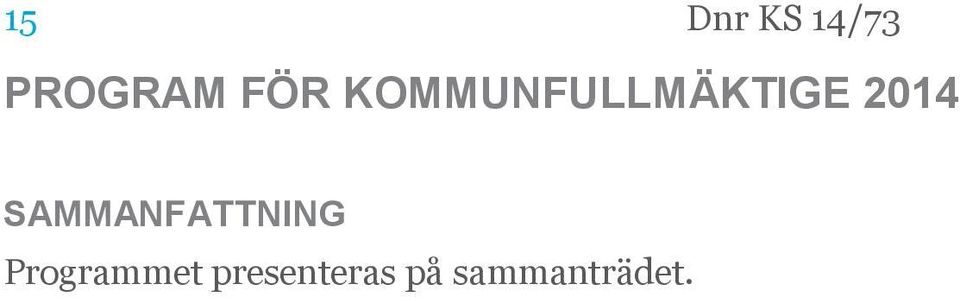 KOMMUNFULLMÄKTIGE 2014