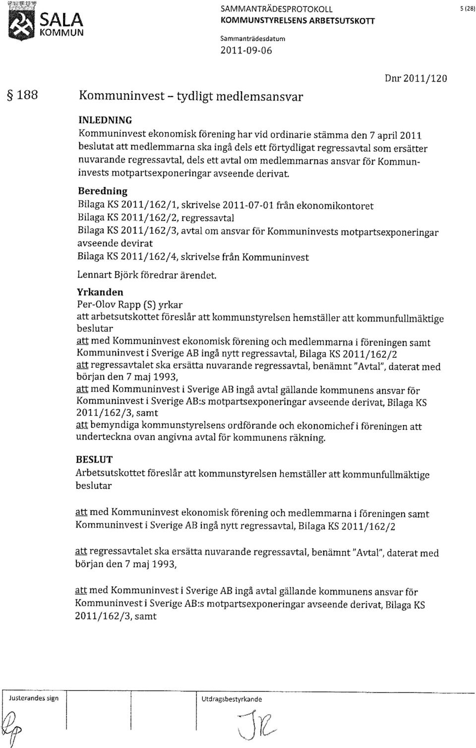 motpartsexponeringar avseende derivat.