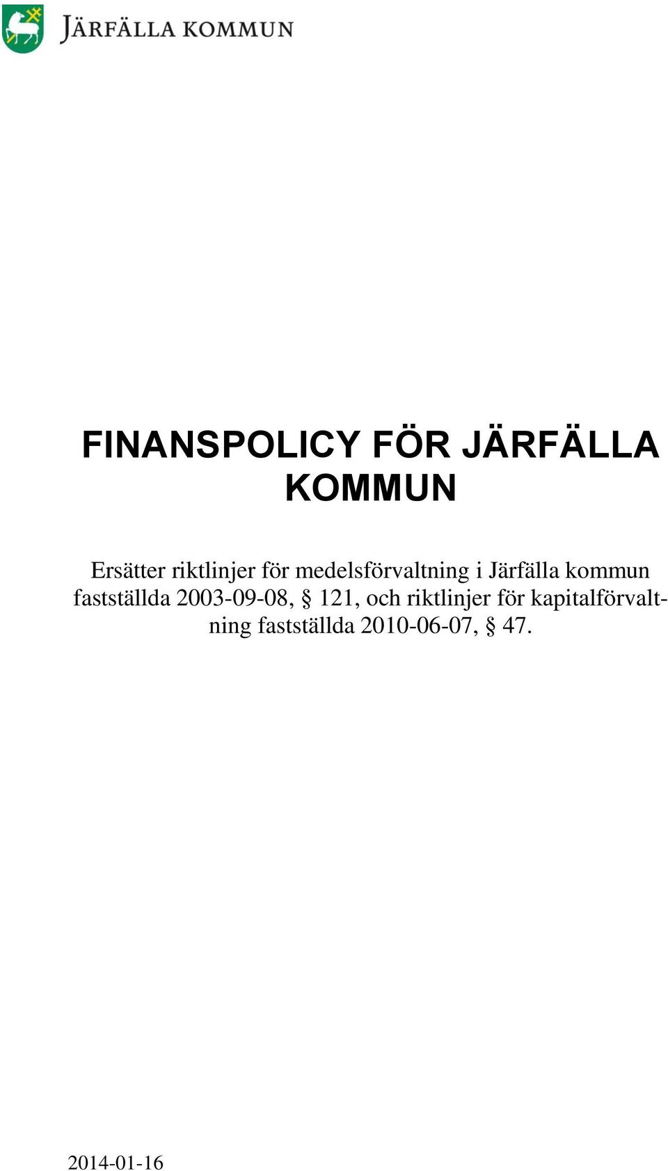 kommun fastställda 2003-09-08, 121, och