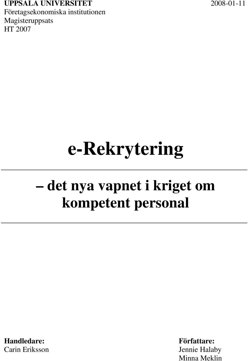 det nya vapnet i kriget om kompetent personal