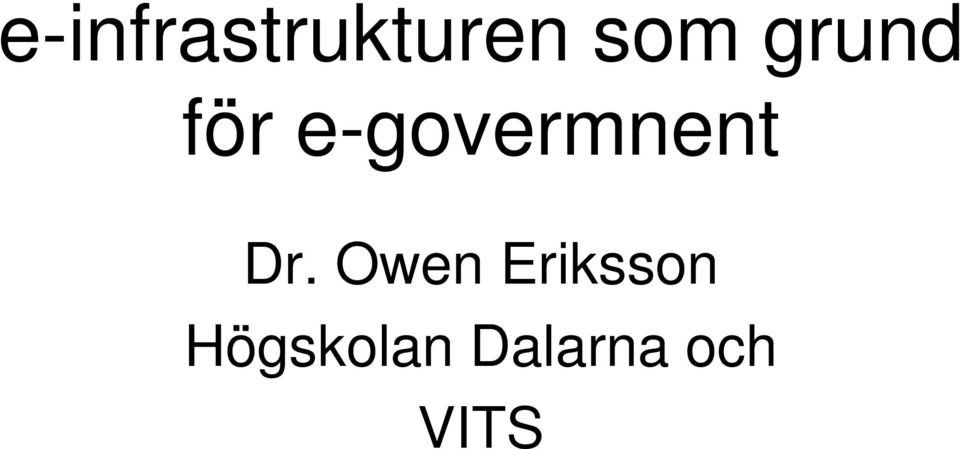 Dr. Owen Eriksson