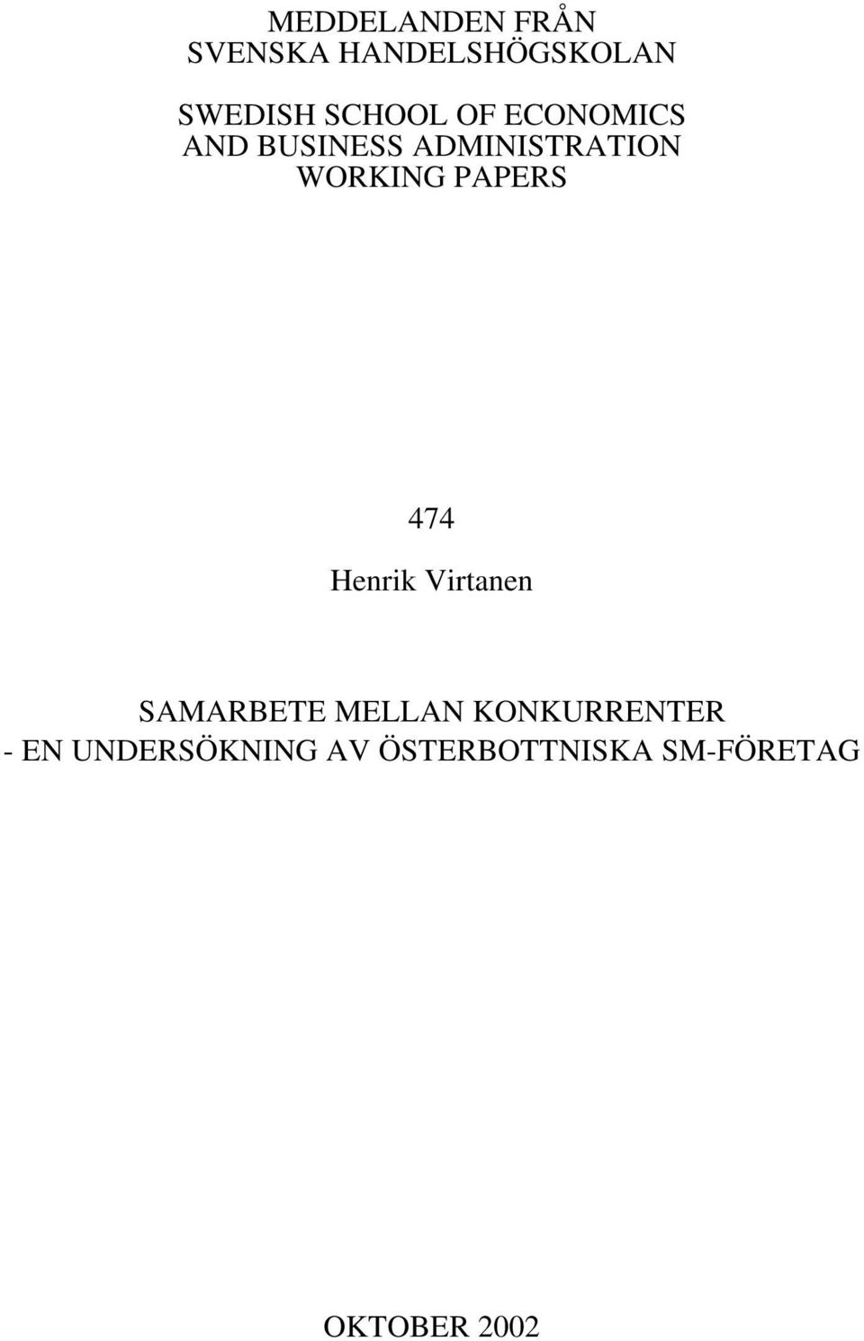 PAPERS 474 Henrik Virtanen SAMARBETE MELLAN