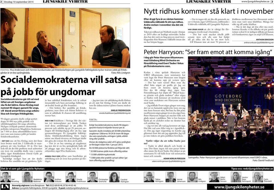 Det är ingen idé att älta allt gammalt, nu ser vi framåt, säger Ulf Eliasson, ordförande i Uddevalla ridklubb, till Ljungskile Nyheter.