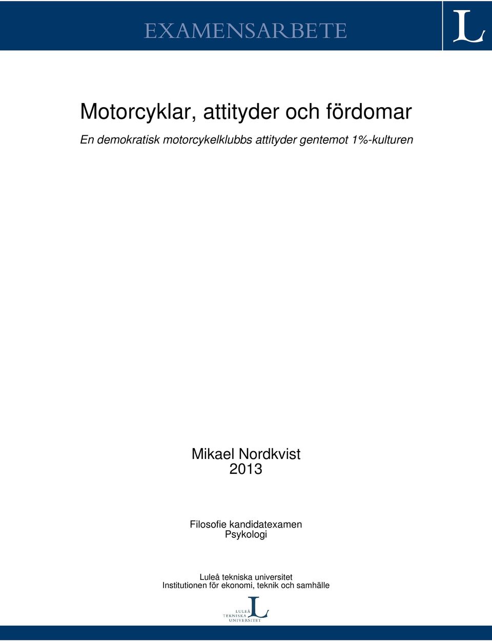 Mikael Nordkvist 2013 Filosofie kandidatexamen Psykologi