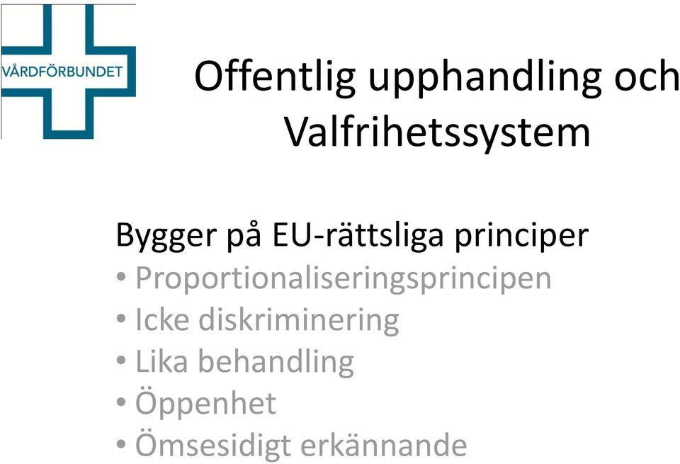 Proportionaliseringsprincipen Icke